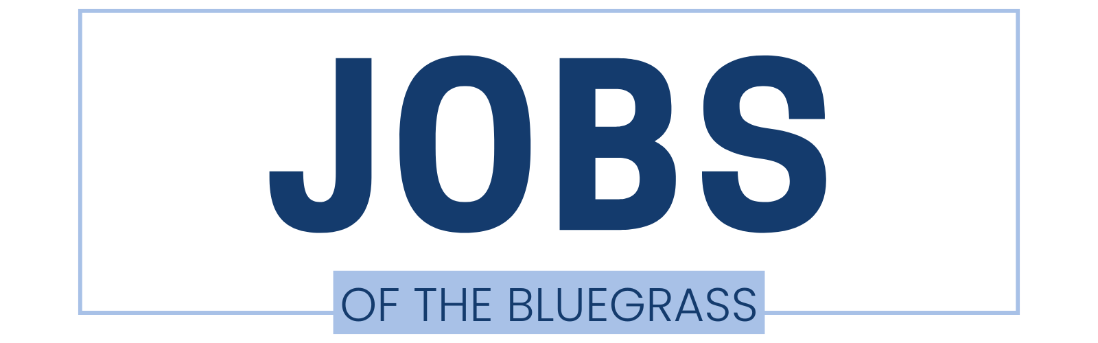 Jobs of The Bluegrass